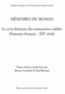 Mémoires du roman - la revie littéraire des romanciers oubliés - domaine francais XXe siècle