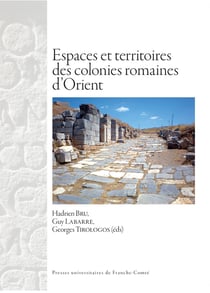 Espaces et territoires des colonies romaines d'Orient
