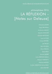 Philosophique, année 2016 : La réflexion - [Notes sur Deleuze]