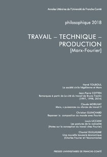 Philosophique, année 2018 : TRAVAIL - TECHNIQUE - PRODUCTION : [Marx-Fourier]