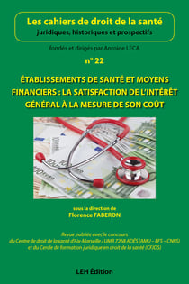 Cahiers de droit de la sante n  22 etablissements de sante et moyens financiers