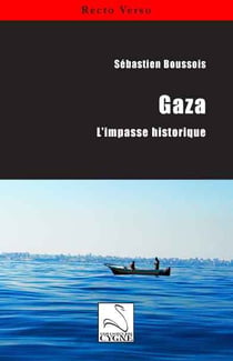 Gaza : l'impasse historique