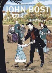 John bost : un précurseur