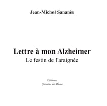 Lettre à mon alzheimer
