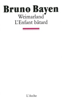 Weimarland - l'enfant batard