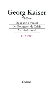 Du matin a minuit- les bourgeois de calais - alcibiade sauve