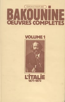 Oeuvres Complètes T. 1 : L'Italie (1871-1872)