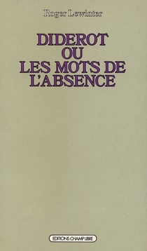 Diderot ou les mots de l'absence