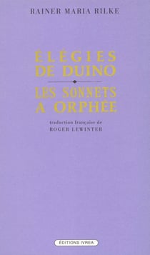 Élégies de Duino et les Sonnets à Orphée