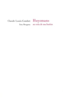 Huysmans, au coin de la fenêtre