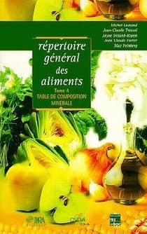 Répertoire général des aliments. Tome 4 : table de composition minérale