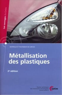 Metallisation des plastiques materiaux et traitements de surface 2 ed 2e26 (2e édition)