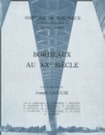 Bordeaux au XXe siècle