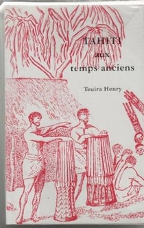 Tahiti aux temps anciens
