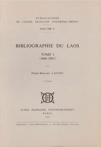 Bibliographie du Laos t.1 et t.2 - 1666-1961 - 1962-1975