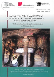 Early Tantric Vaisnavism: Three Newly Discovered Works of the Pancaratra : The Svayambhuvapancaratra, Devamrtapancaratra and Astadasavidhana