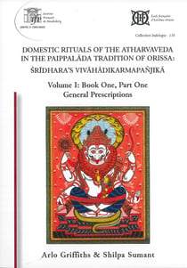 Collection indologie - t135 - domestic rituals of the atharvaveda in the paippalada tradition of ori