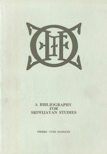 A bibliography for sriwijayan studies