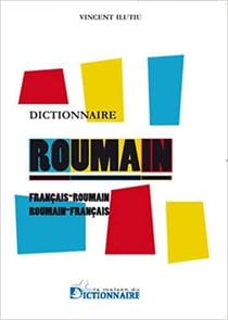 Dictionnaire français-roumain / roumain-français, 4è édition refondue et augmentée
