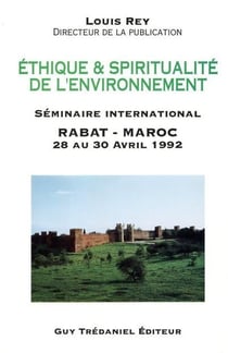 Ethique & spiritualite de l'environnement