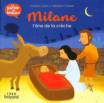 Milane , l'âne de la crèche - La parole des animaux