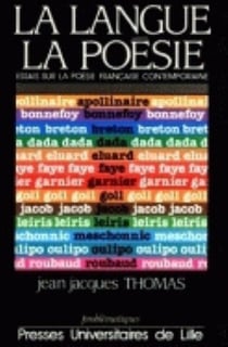 La Langue, la poésie : Essais sur la poésie française contemporaine