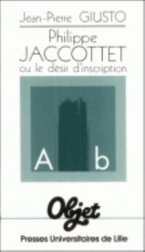 PHILIPPE JACCOTTET OU LE DESIR D'INSCRIPTION