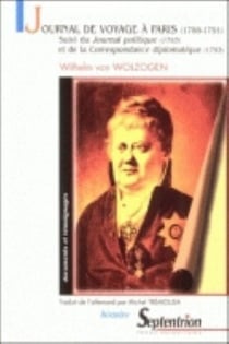 JOURNAL DE VOYAGE A PARIS - 1788-1791 : Suivi du Journal politique (1793) et de la Correspondance diplomatique (1793)