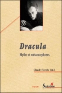 REVUE ETUDES IRLANDAISES : Dracula - mythe et metamorphoses