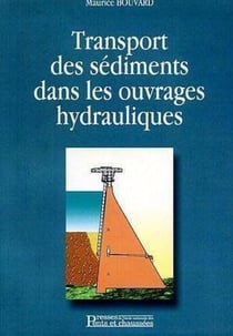 Transport des sediments dans les ouvrages hydrauliques