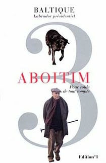 Aboitim - t.III : Pour solde de tout compte
