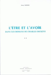 L'Être et l'Avoir dans les romans de Charles Dickens