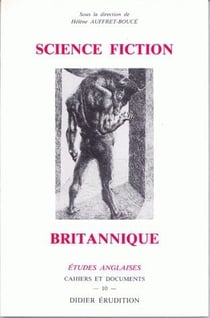 Etudes anglaises : science fiction britannique