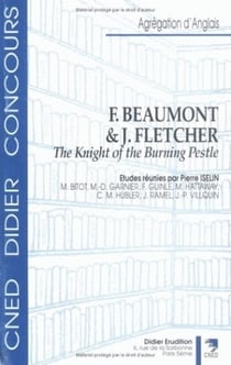 F. Beaumont & J. Fletcher, "The knight of the burning pestle"