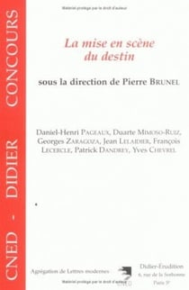 La Mise en scène du destin