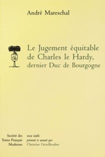 Le jugement equitable de charles le hardy dernier duc de bourgogne