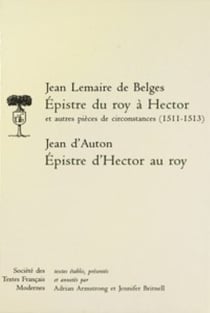 Epistre du roy a hector et autres pieces de circonstances, epistre d'hector au roy