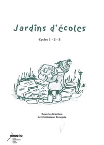 Jardins d'écoles.