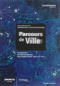 Parcours de ville : comprendre les metamorphoses d'un espace urbain