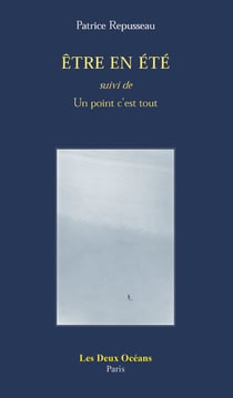 Être en été - un point c'est tout