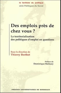 Des emplois près de chez vous ? - la territorialisation des politiques d'emploi en questions
