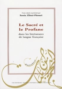 Le sacre et le profane dans les littératures de langue française