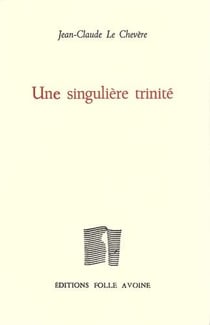 Une singulière trinité