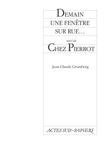 Demain une fenêtre sur rue... - chez Pierrot