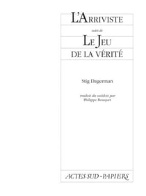 L'arriviste - le jeu de la verite