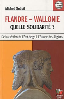 Flandre-Wallonie quelle solidarité ?