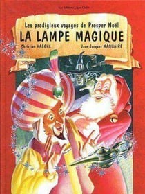 Prodigieux voyage prosper noel - t1 - la lampe magique