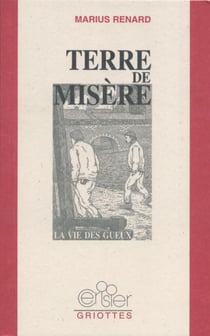 Terre de misere - la vie des gueux