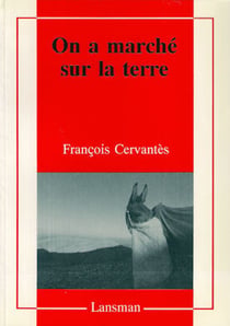 On a marché sur la terre
