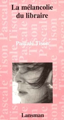 La melancolie du libraire